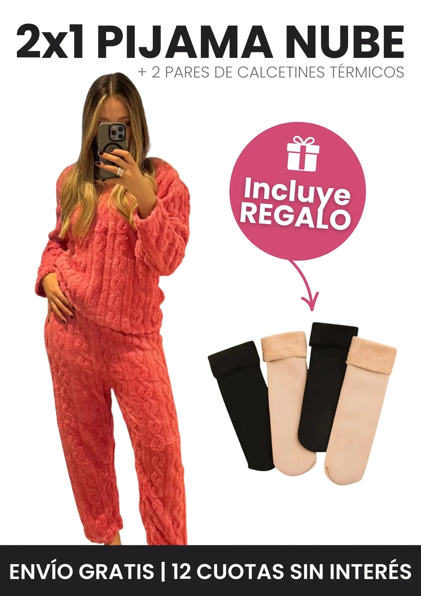 2X1 PIJAMA NUBE + 2 PARES DE CALCETINES TÉRMICOS DE REGALO
